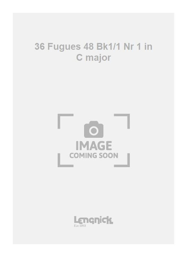 36 Fugues 48 Bk1/1 Nr 1 in C major